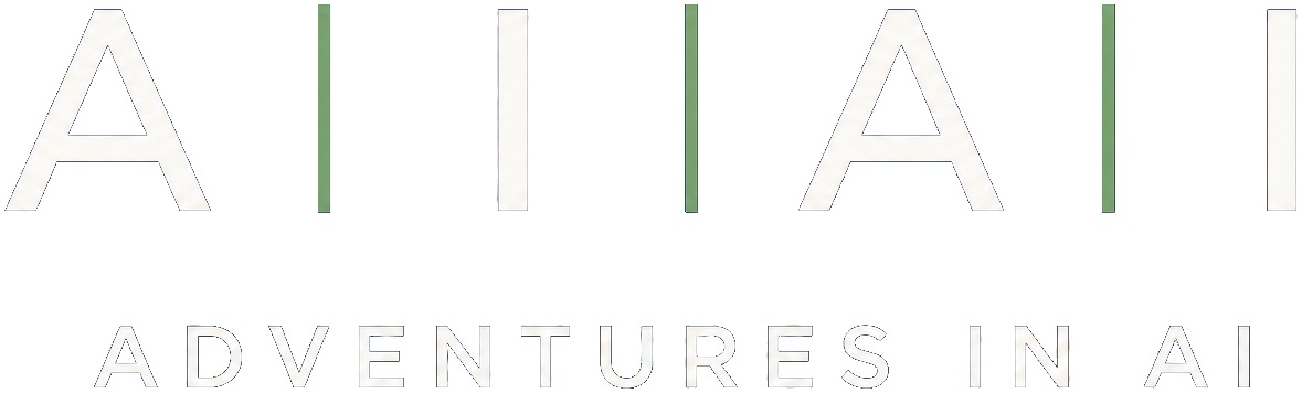 AIAI — Adventures in AI